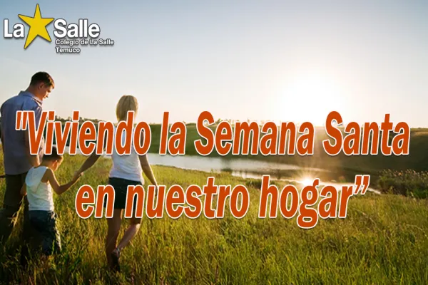 Viviendo la Semana Santa en el hogar